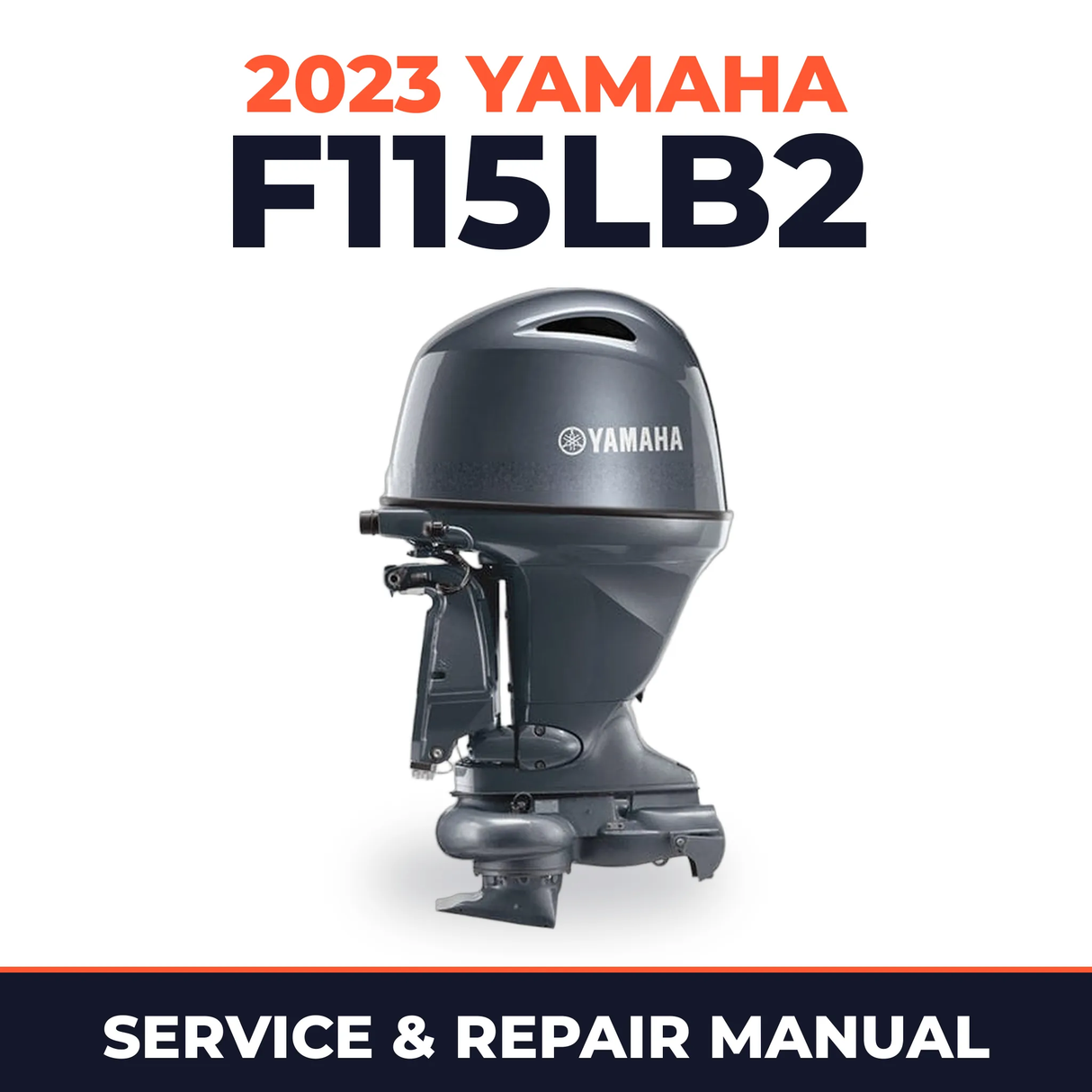 2023 Yamaha F115LB2 Service and Repair Manual