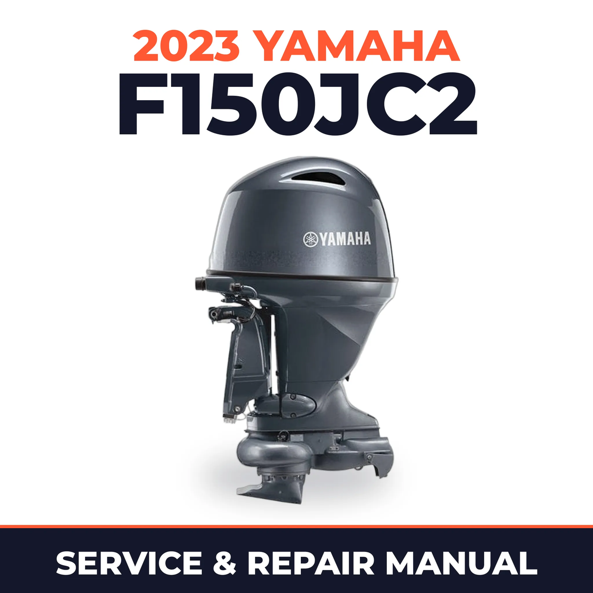 2023 Yamaha F150JC2 Service and Repair Manual