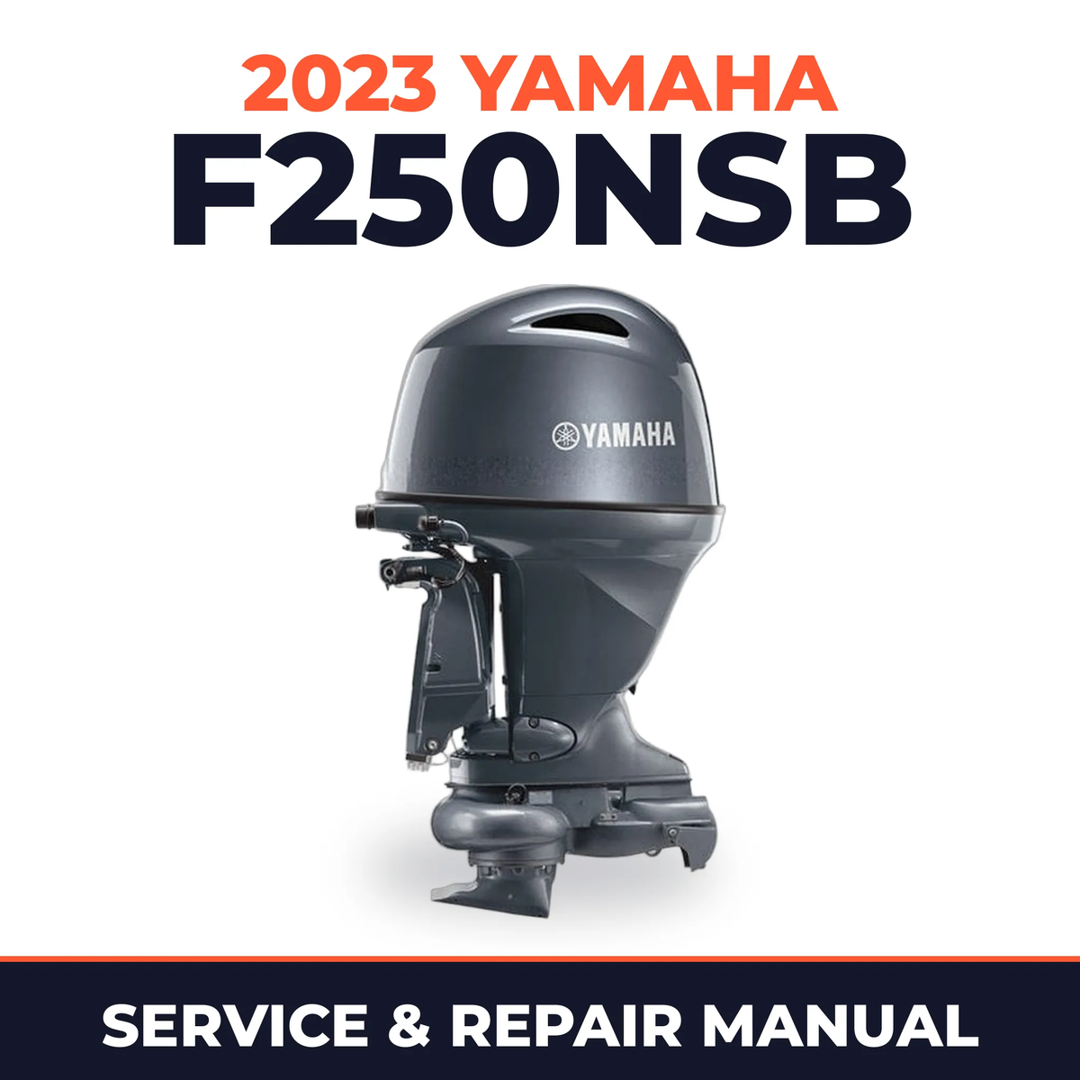 2023 Yamaha F250NSB Service and Repair Manual