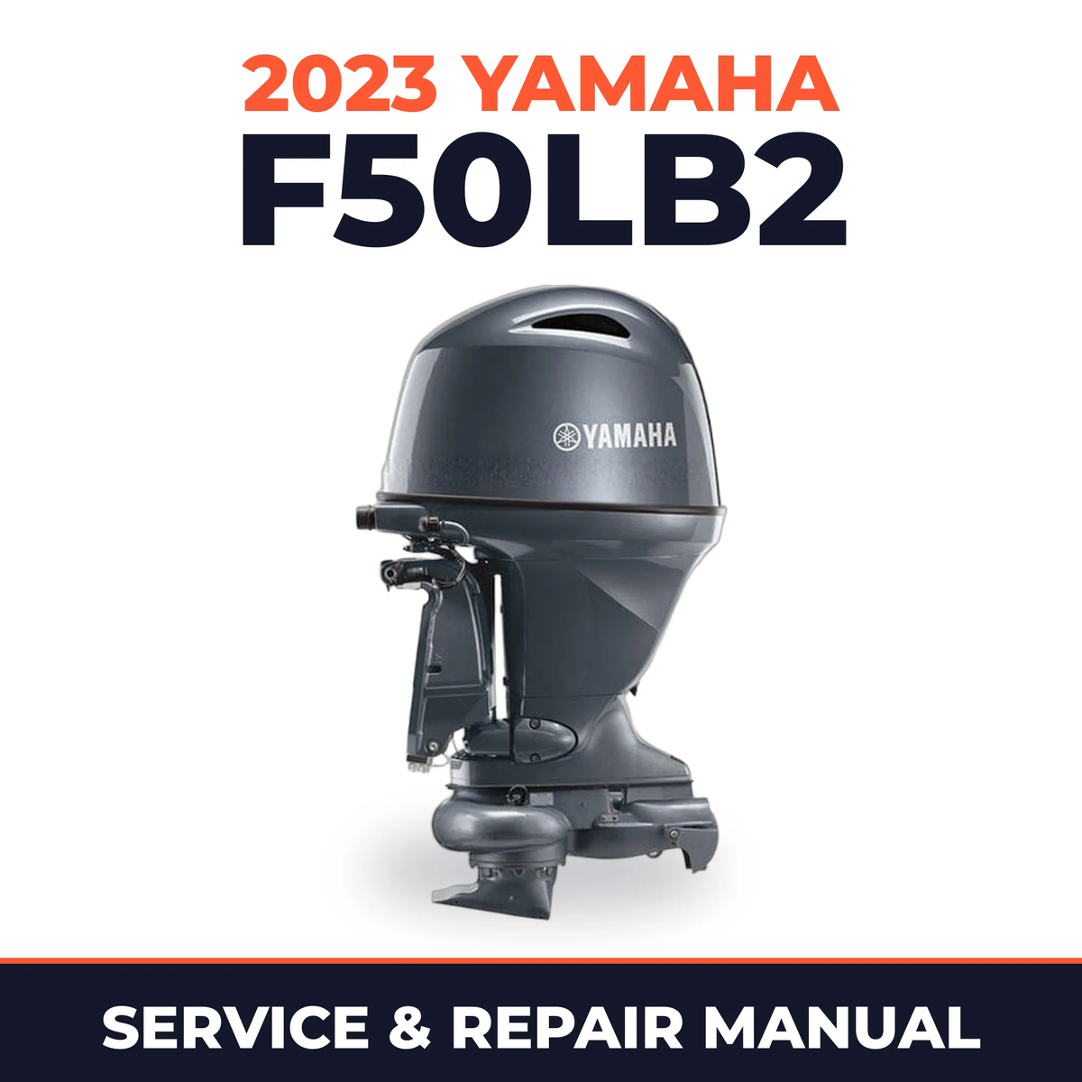 2023 Yamaha F50LB2 Service and Repair Manual