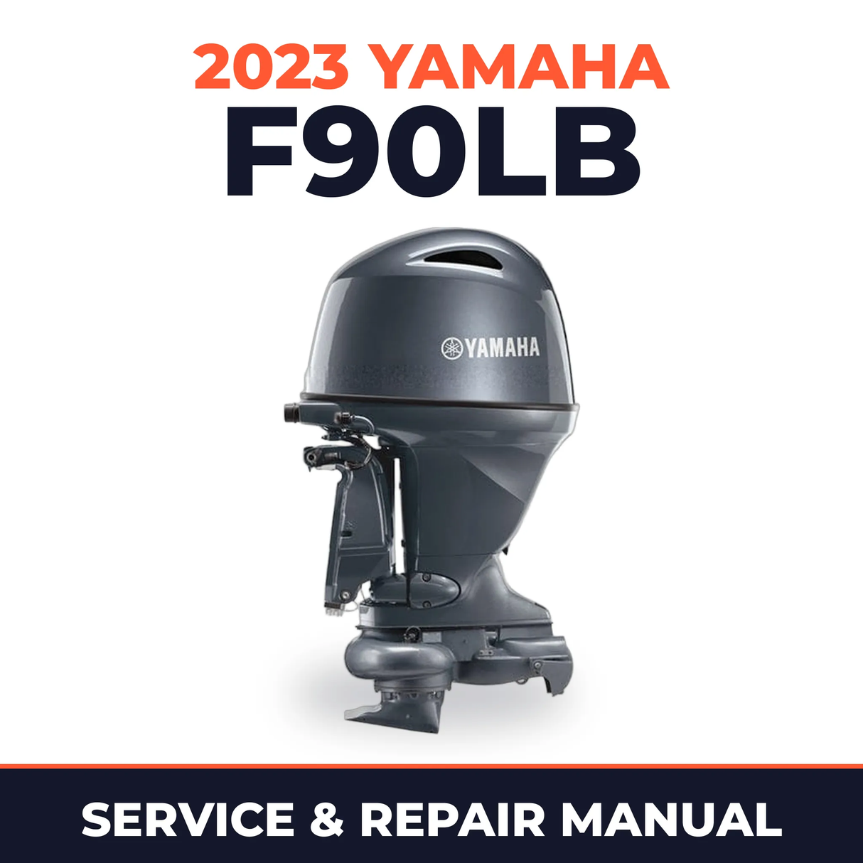 2023 Yamaha F90LB Service and Repair Manual