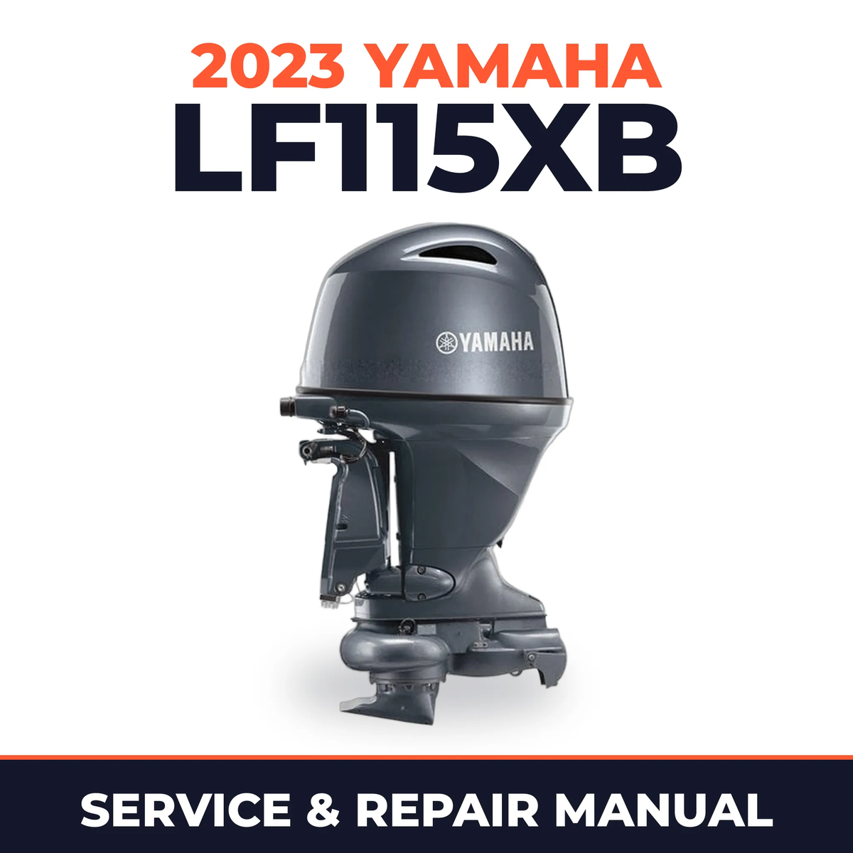 2023 Yamaha LF115XB Service and Repair Manual