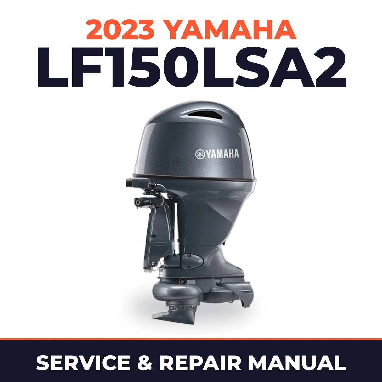 2023 Yamaha LF150LSA2 Service and Repair Manual