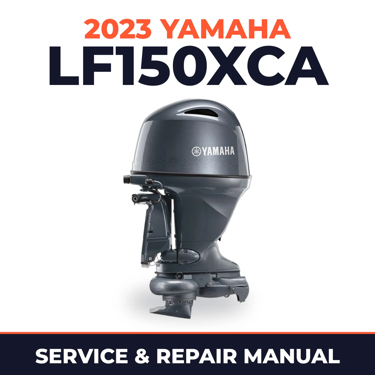 2023 Yamaha LF150XCA Service and Repair Manual