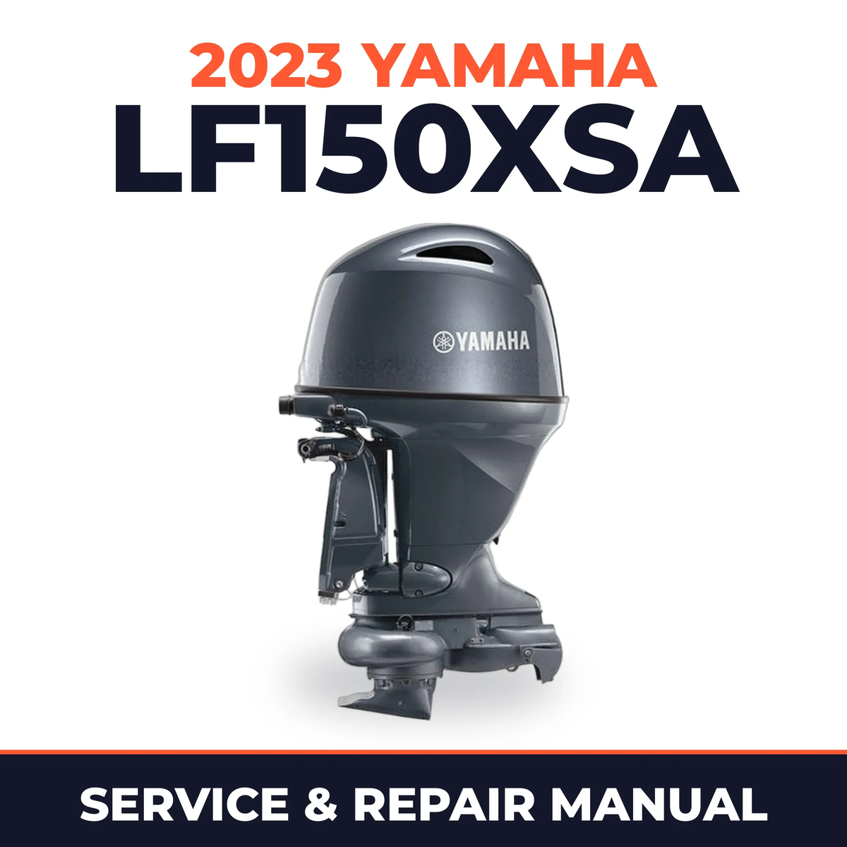 2023 Yamaha LF150XSA Service and Repair Manual