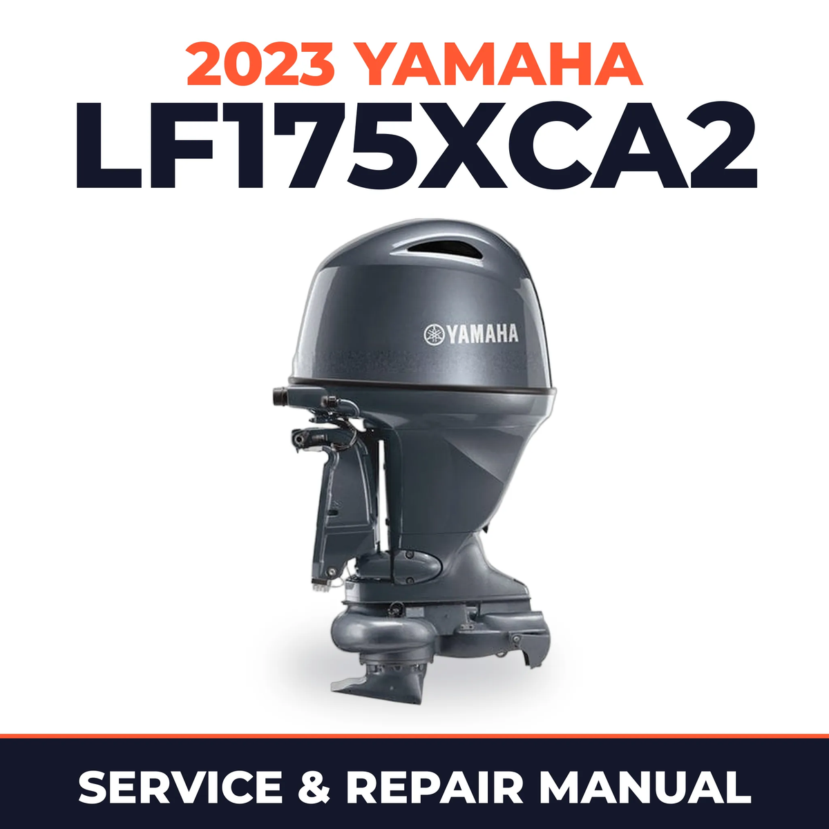 2023 Yamaha LF175XCA2 Service and Repair Manual