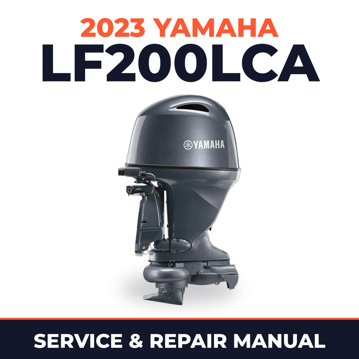 2023 Yamaha LF200LCA Service and Repair Manual