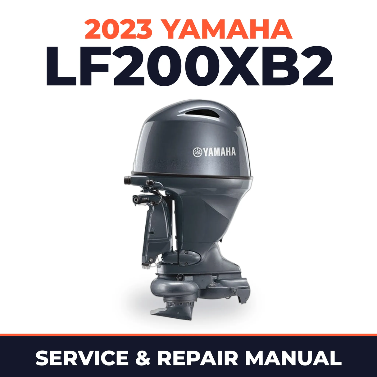 2023 Yamaha LF200XB2 Service and Repair Manual