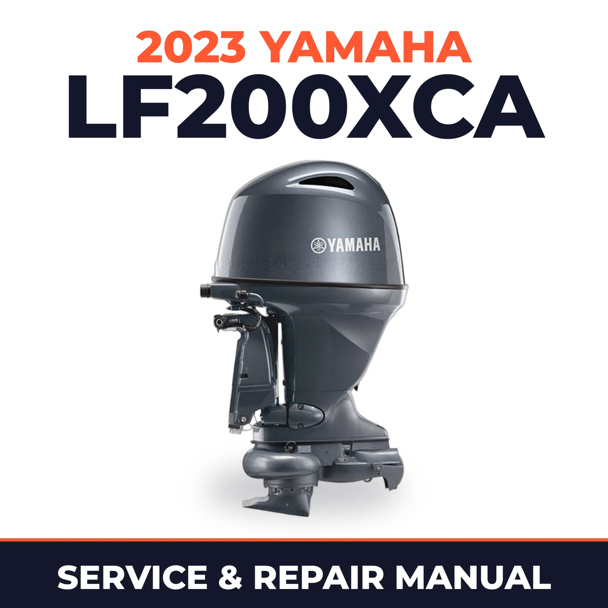 2023 Yamaha LF200XCA Service and Repair Manual