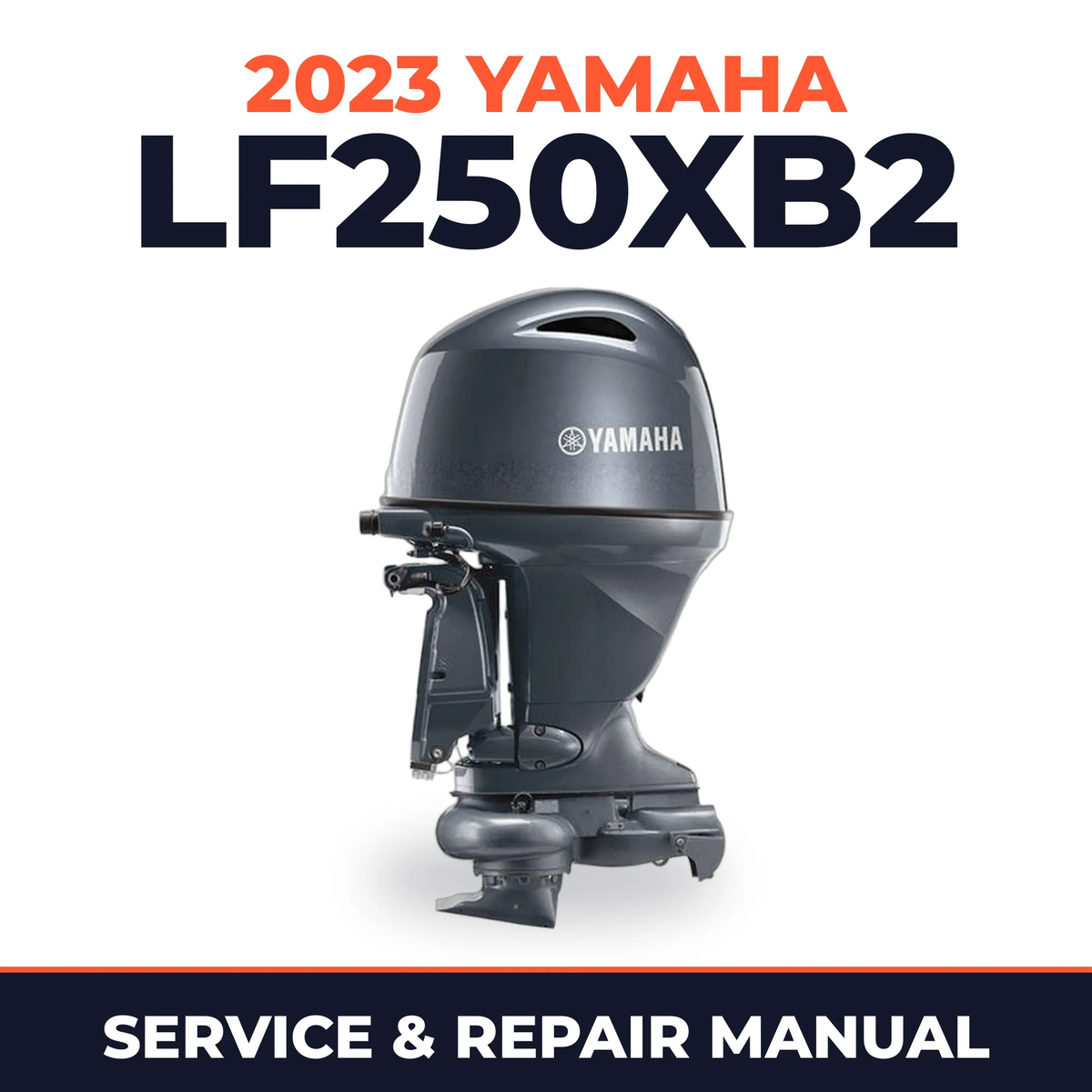 2023 Yamaha LF250XB2 Service and Repair Manual