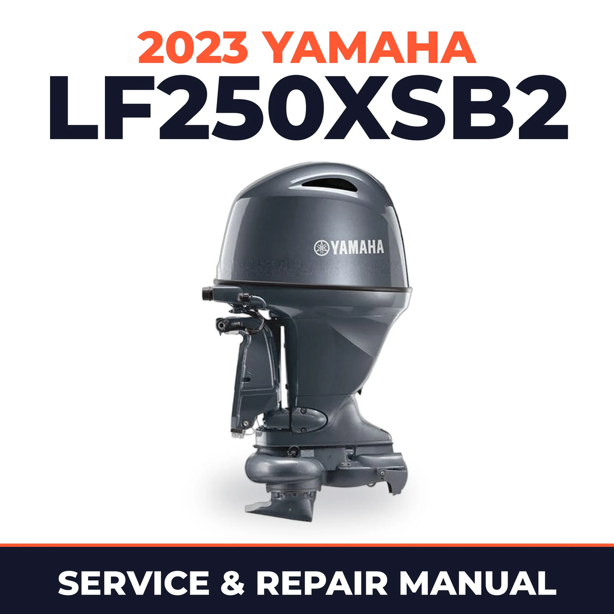 2023 Yamaha LF250XSB2 Service and Repair Manual