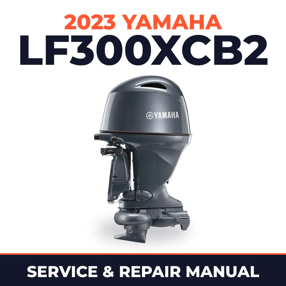 2023 Yamaha LF300XCB2 Service and Repair Manual
