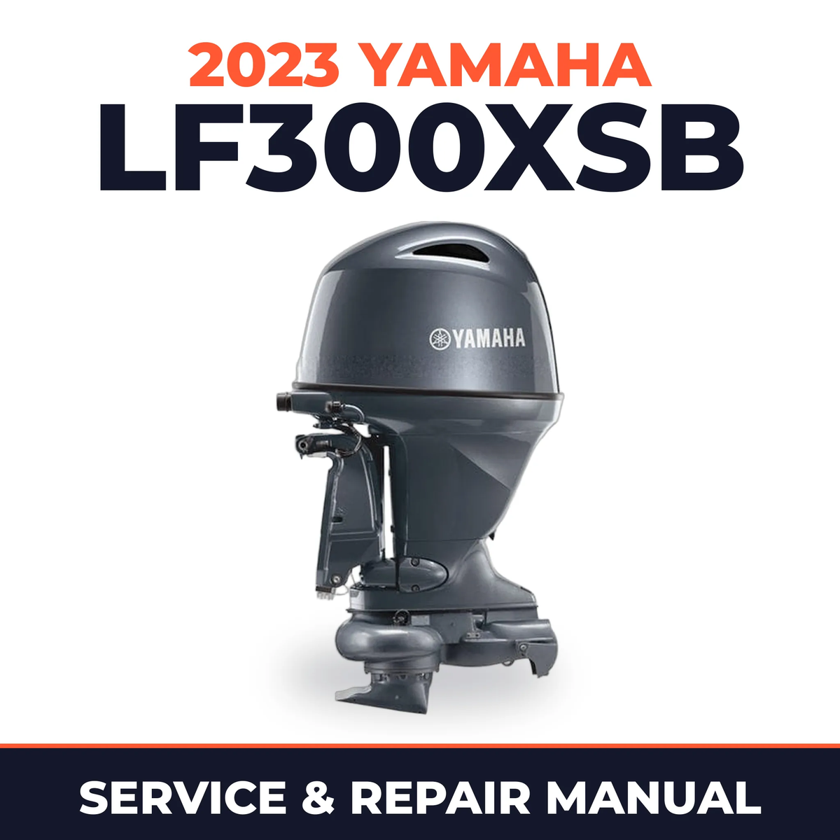 2023 Yamaha LF300XSB Service and Repair Manual