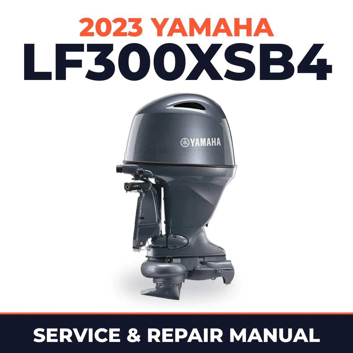 2023 Yamaha LF300XSB4 Service and Repair Manual