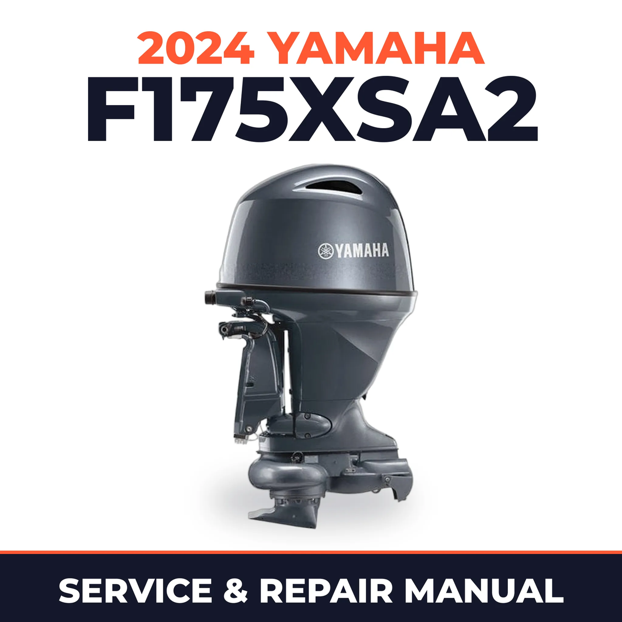 2024 Yamaha F175XSA2 Service and Repair Manual
