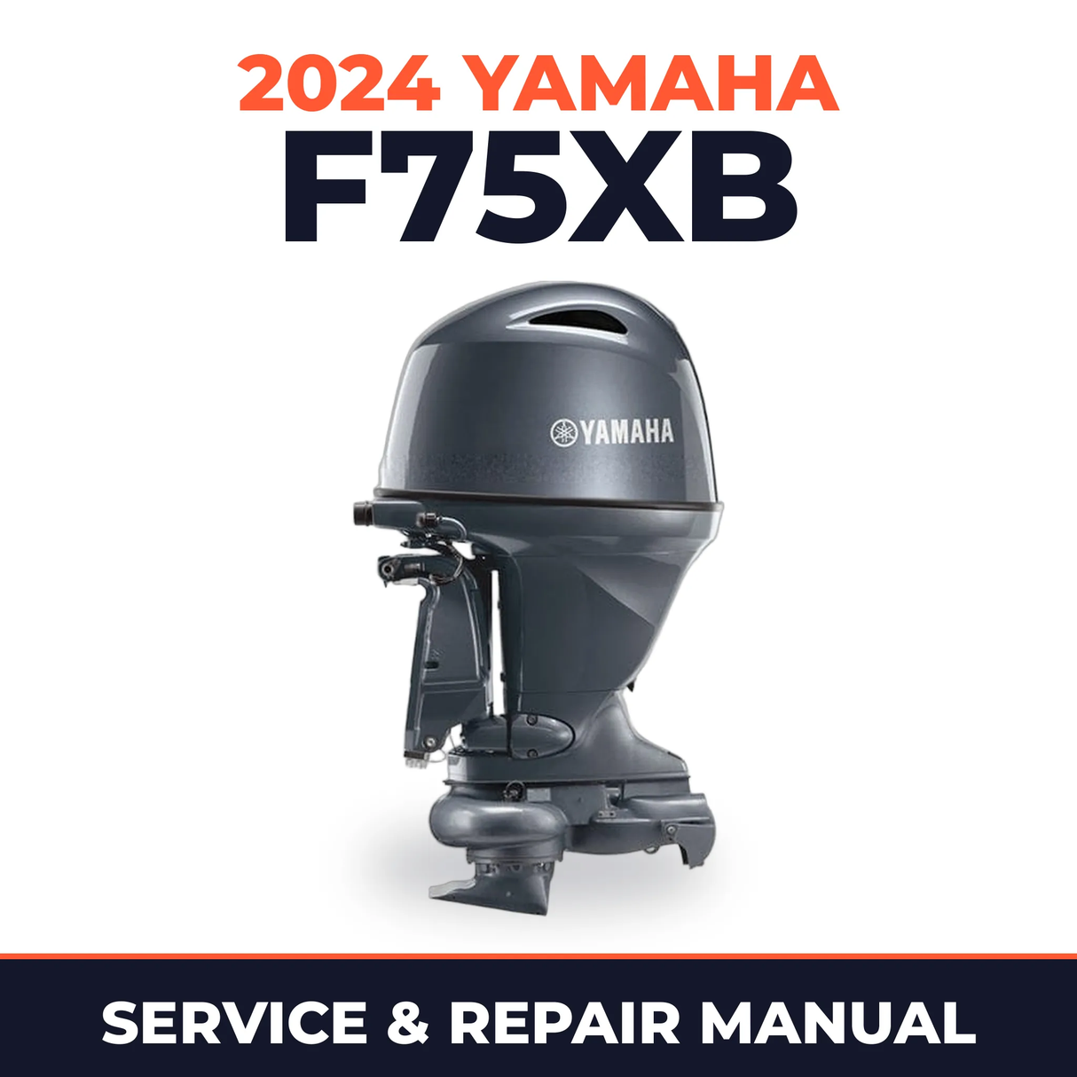 2024 Yamaha F75XB Service and Repair Manual