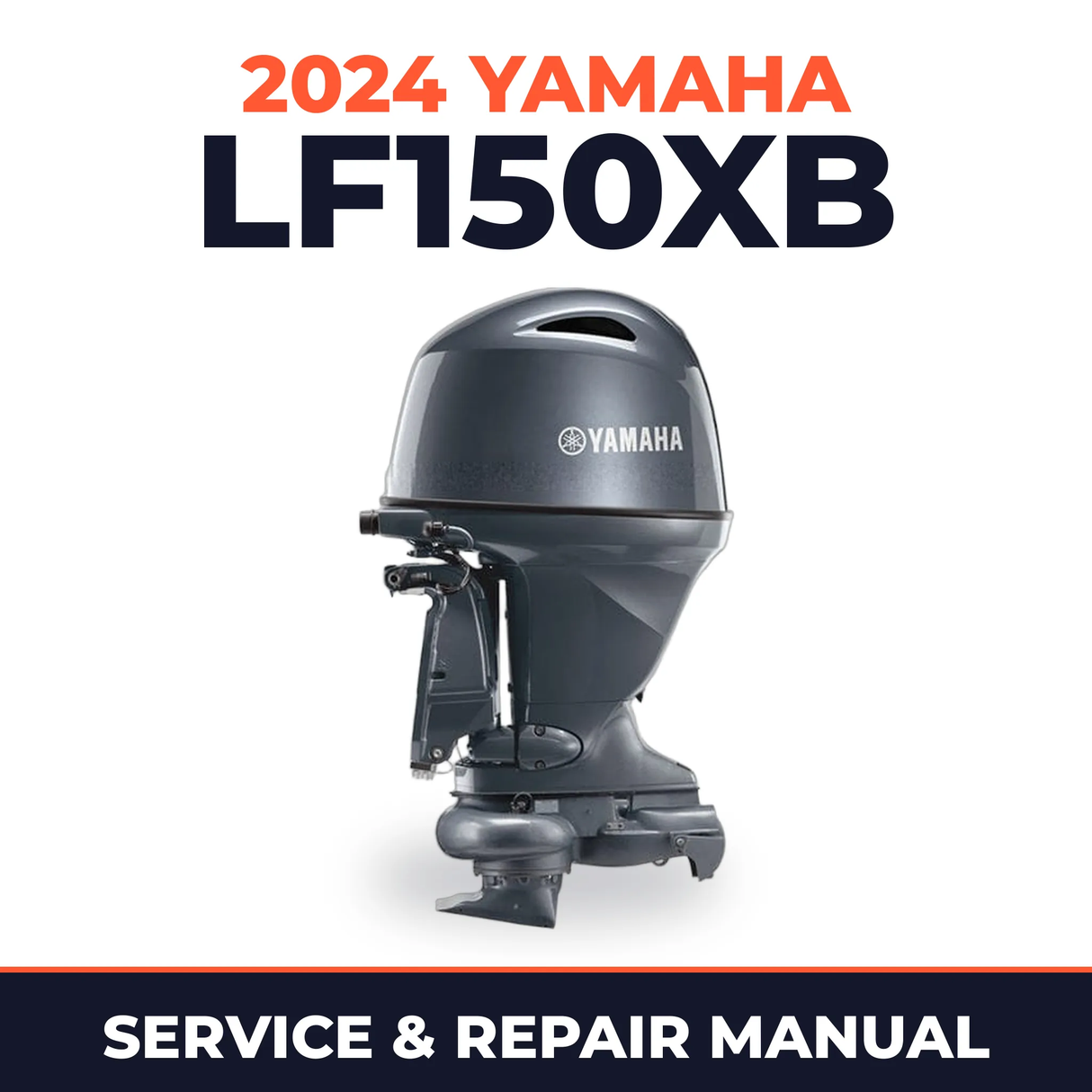 2024 Yamaha LF150XB Service and Repair Manual