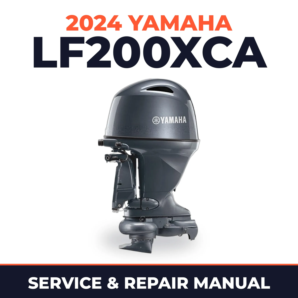 2024 Yamaha LF200XCA Service and Repair Manual