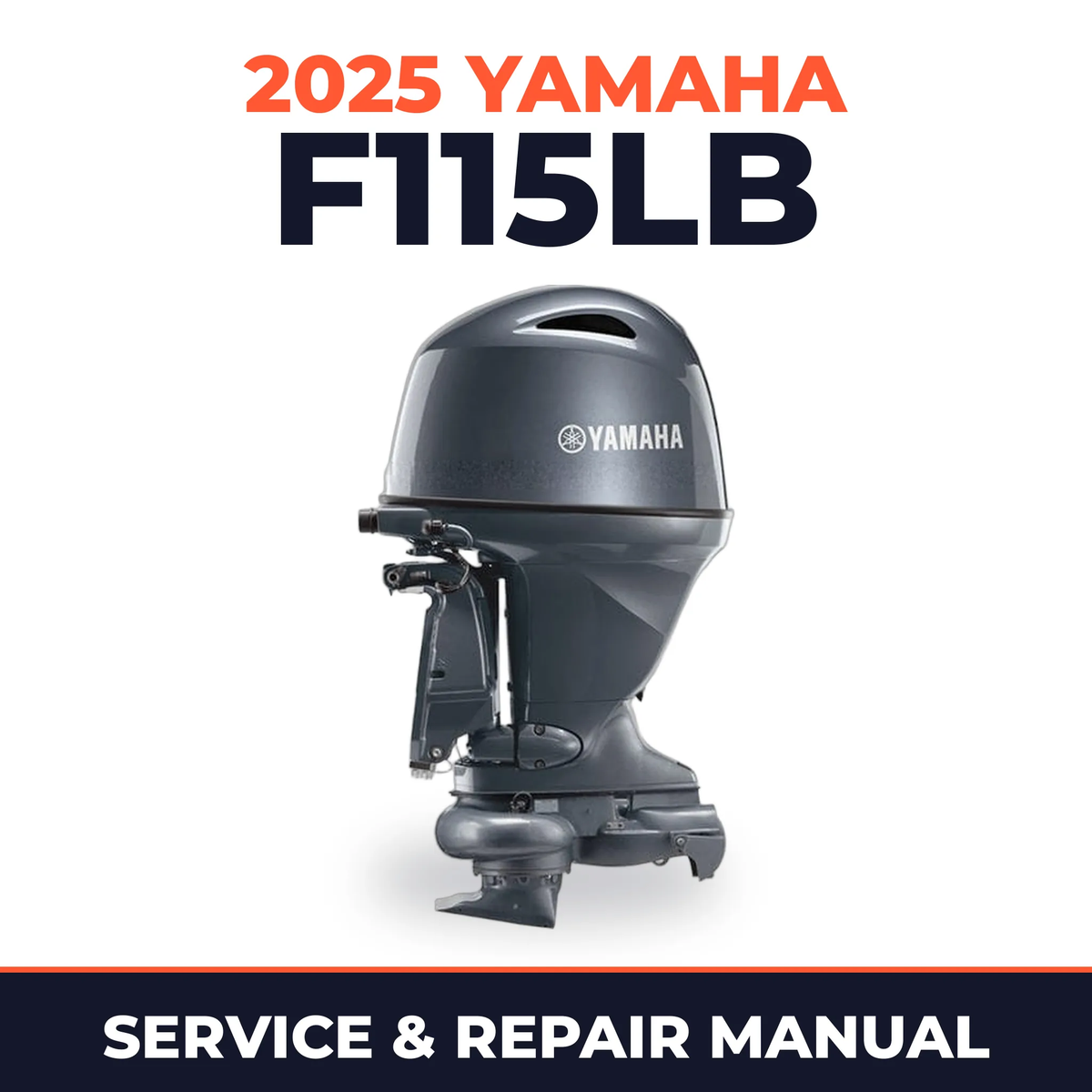 2025 Yamaha F115LB Service and Repair Manual