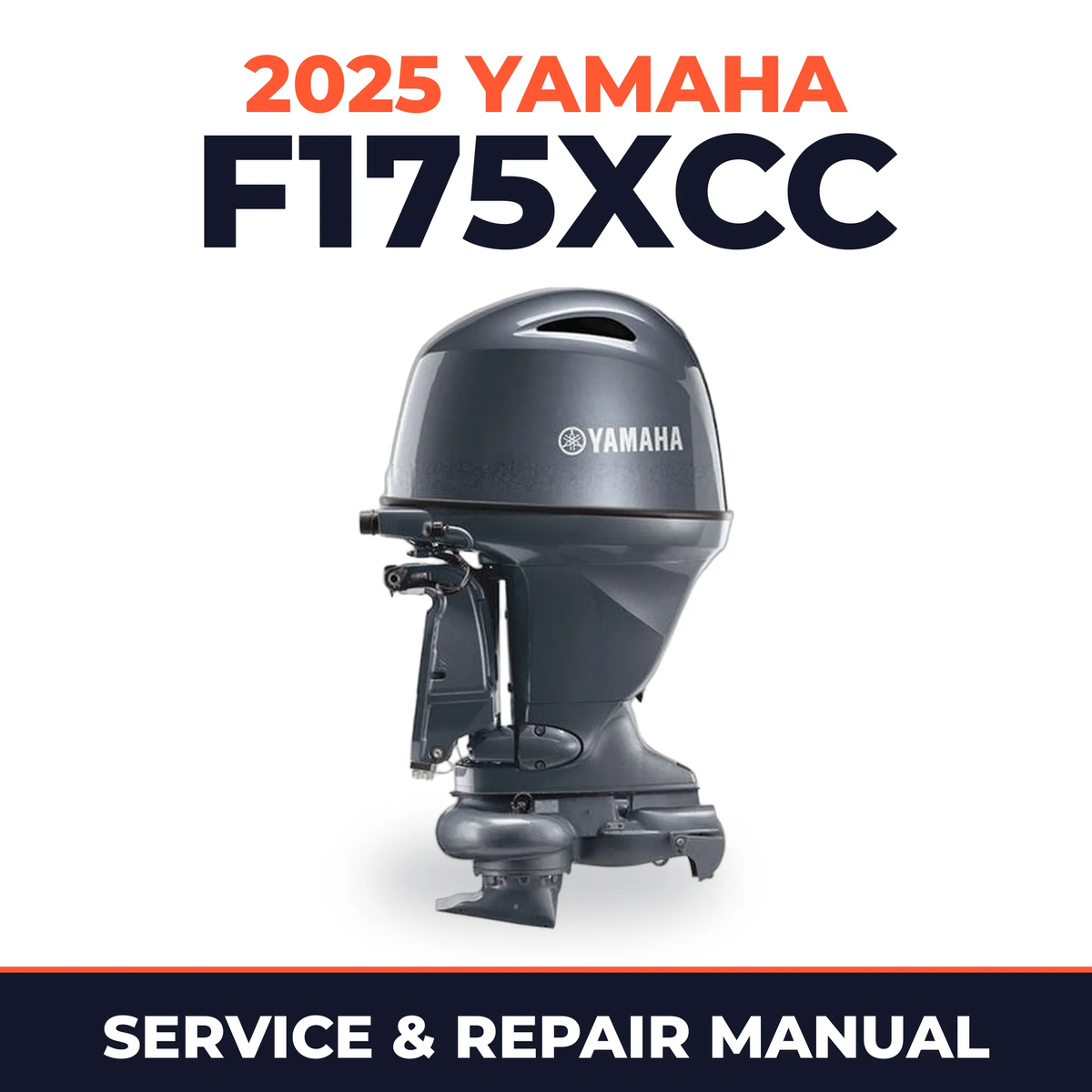 2025 Yamaha F175XCC Service and Repair Manual