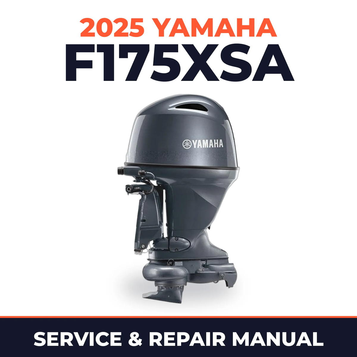 2025 Yamaha F175XSA Service and Repair Manual