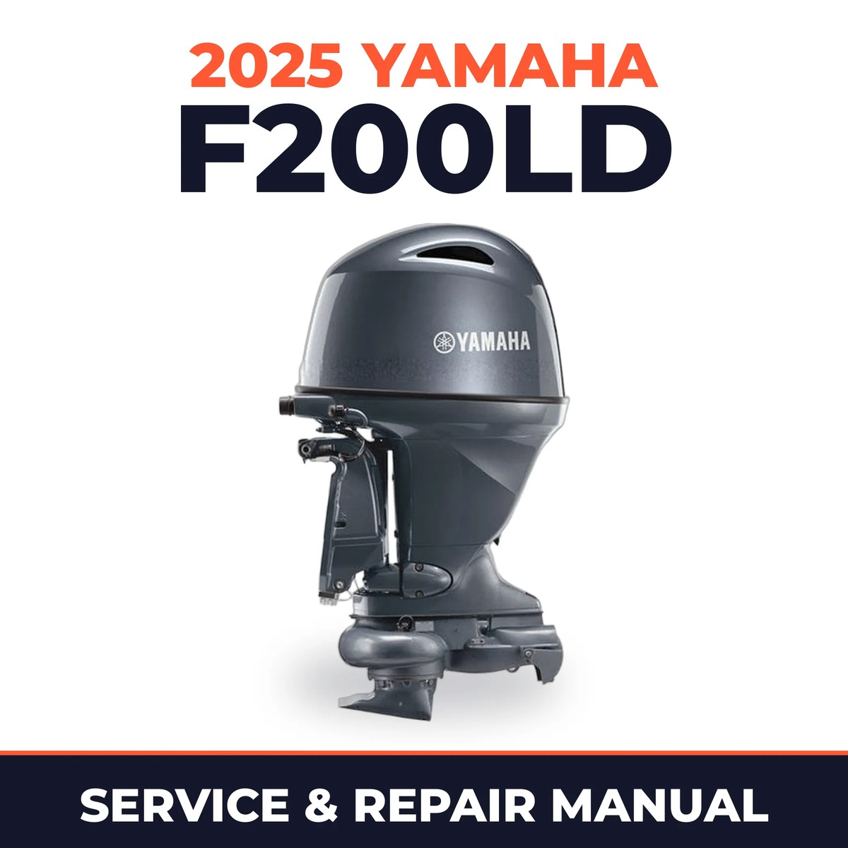 2025 Yamaha F200LD Service and Repair Manual