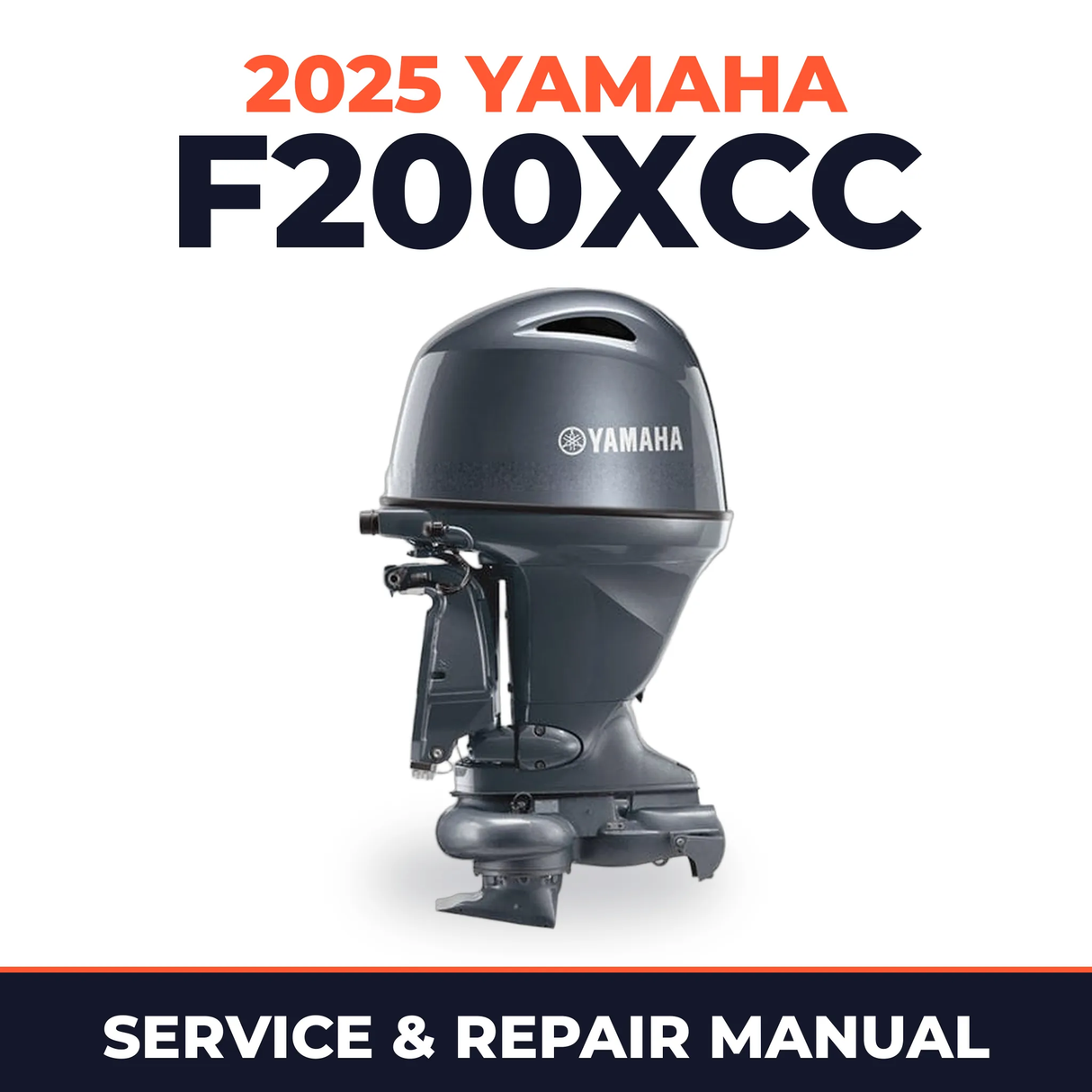 2025 Yamaha F200XCC Service and Repair Manual