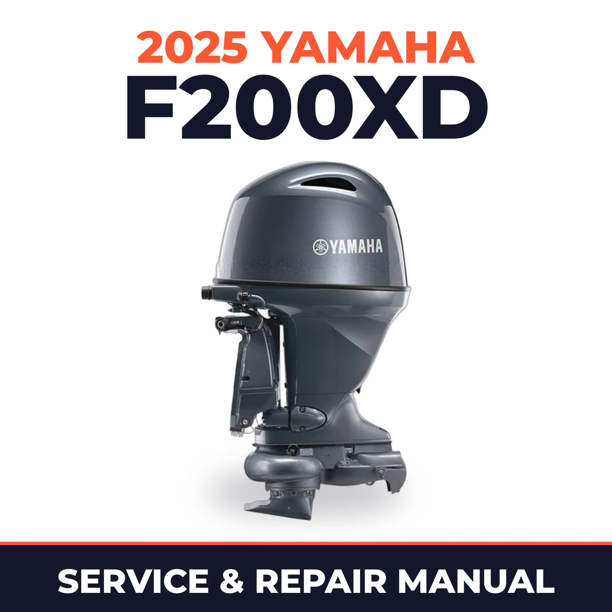 2025 Yamaha F200XD Service and Repair Manual