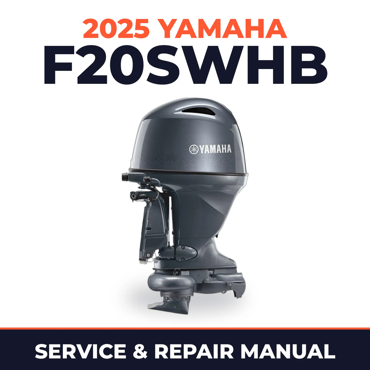 2025 Yamaha F20SWHB Service and Repair Manual