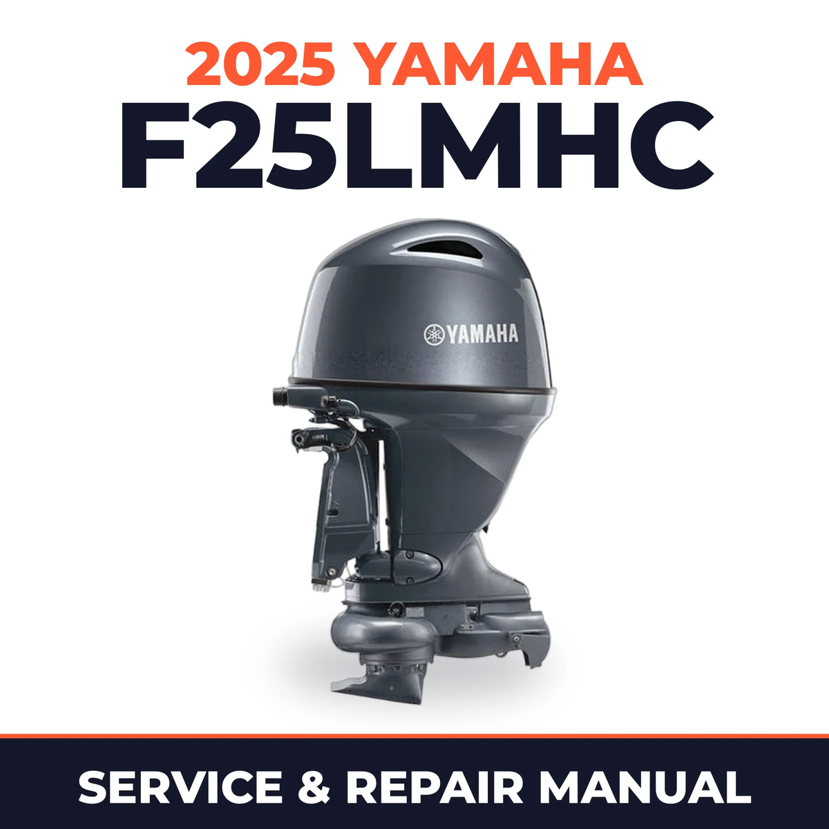 2025 Yamaha F25LMHC Service and Repair Manual