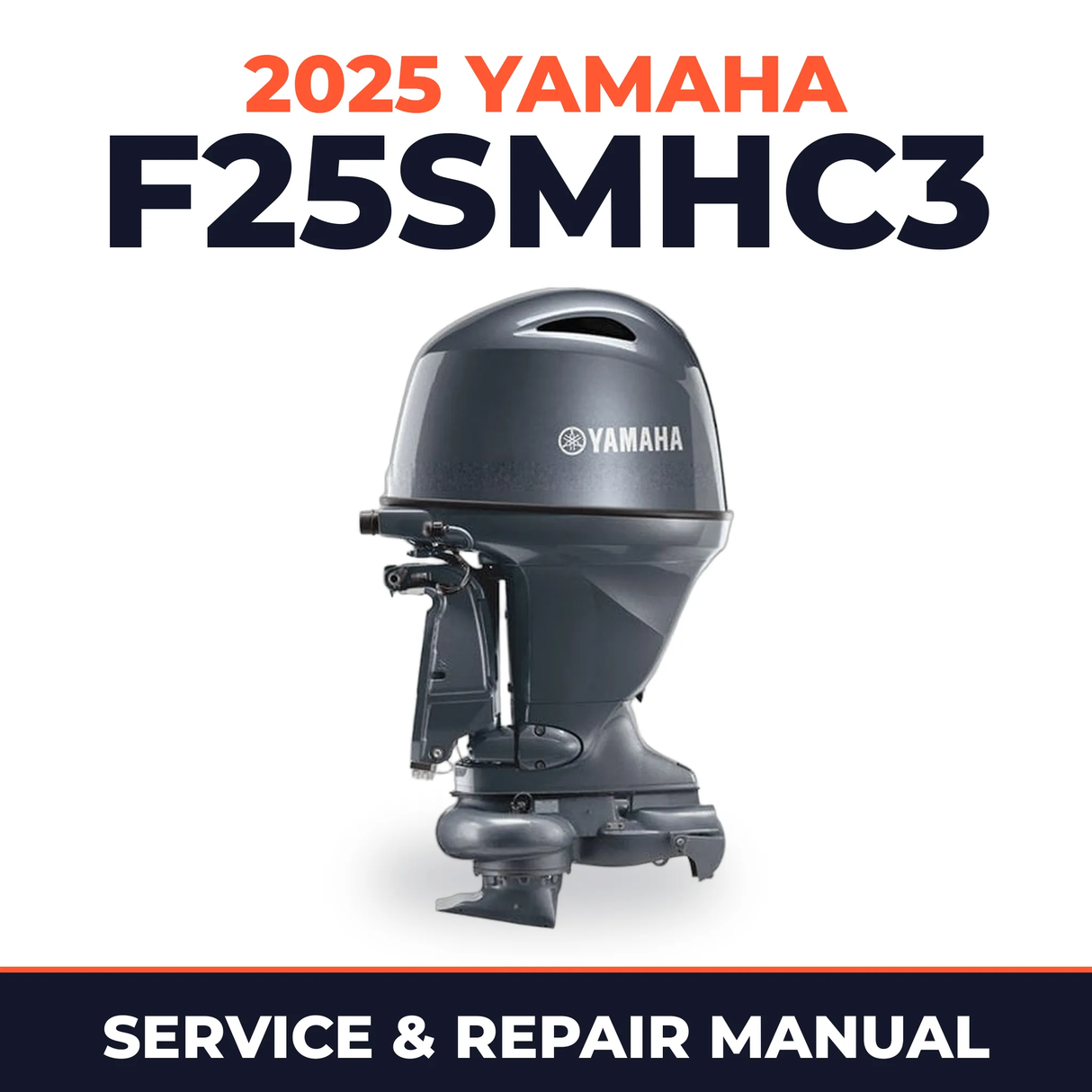 2025 Yamaha F25SMHC3 Service and Repair Manual