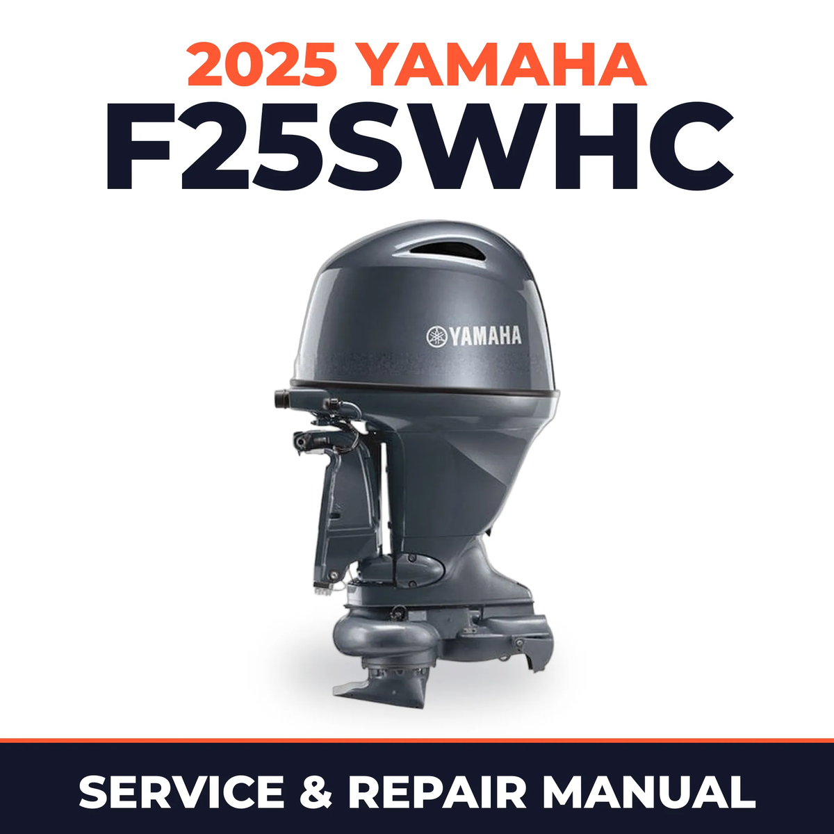 2025 Yamaha F25SWHC Service and Repair Manual
