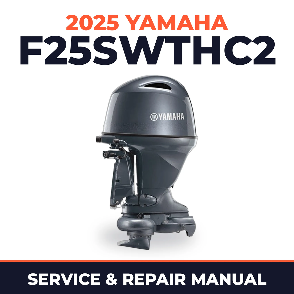 2025 Yamaha F25SWTHC2 Service and Repair Manual