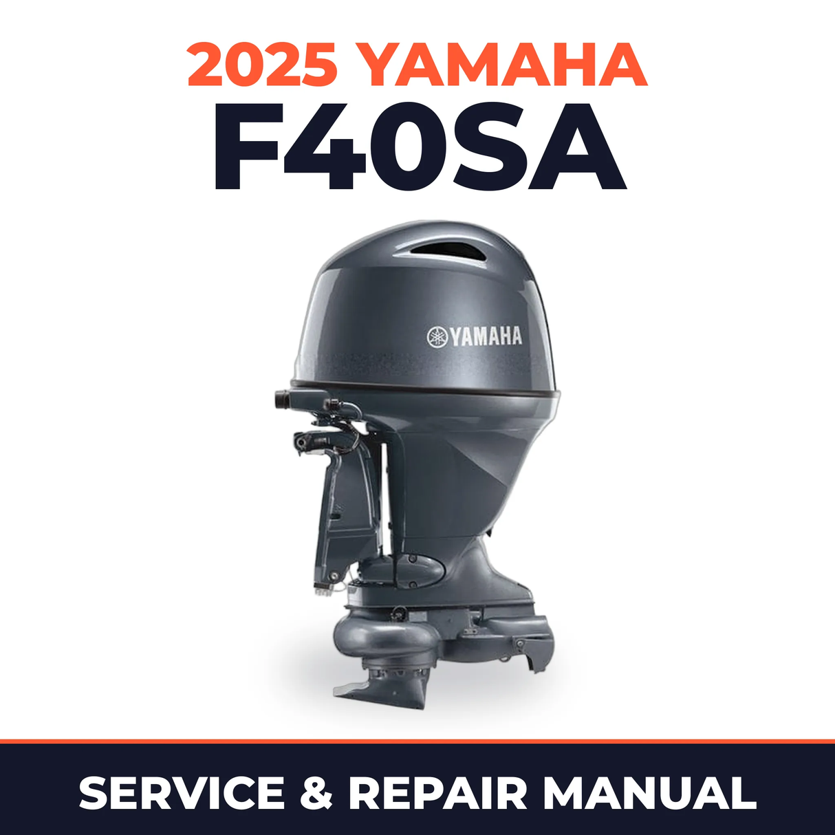 2025 Yamaha F40SA Service and Repair Manual