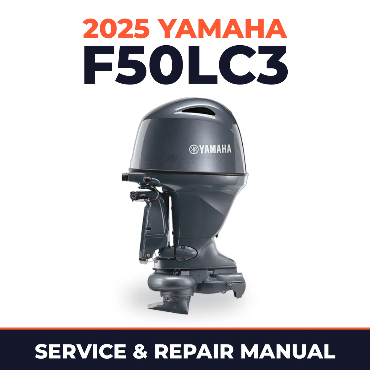 2025 Yamaha F50LC3 Service and Repair Manual
