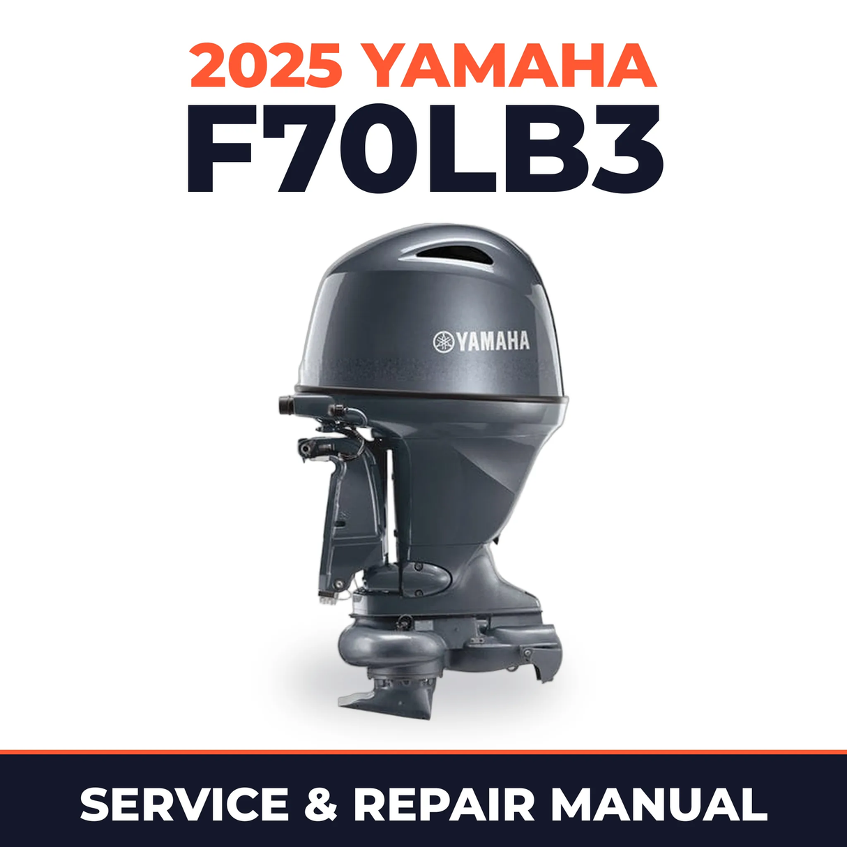 2025 Yamaha F70LB3 Service and Repair Manual