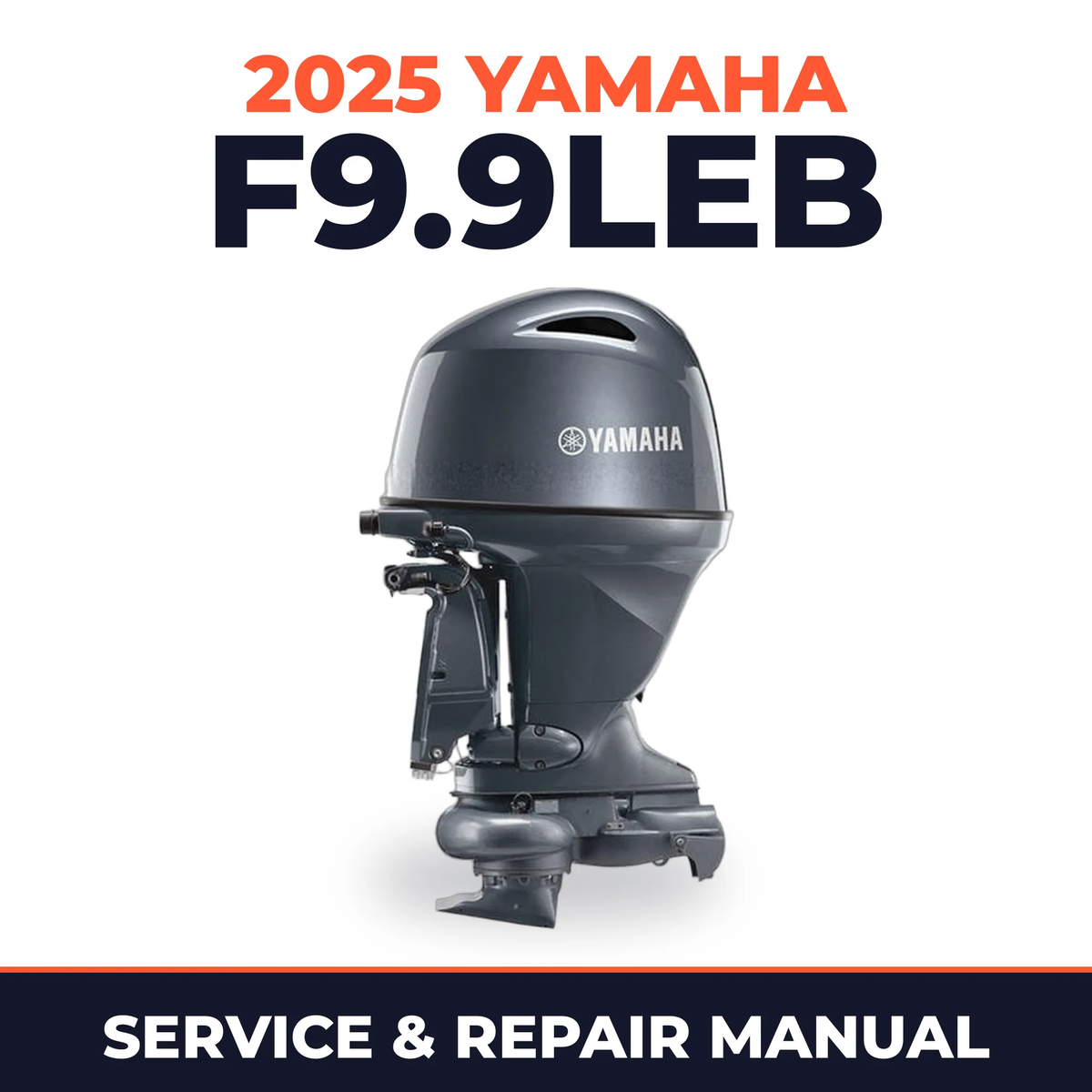 2025 Yamaha F9.9LEB Service and Repair Manual