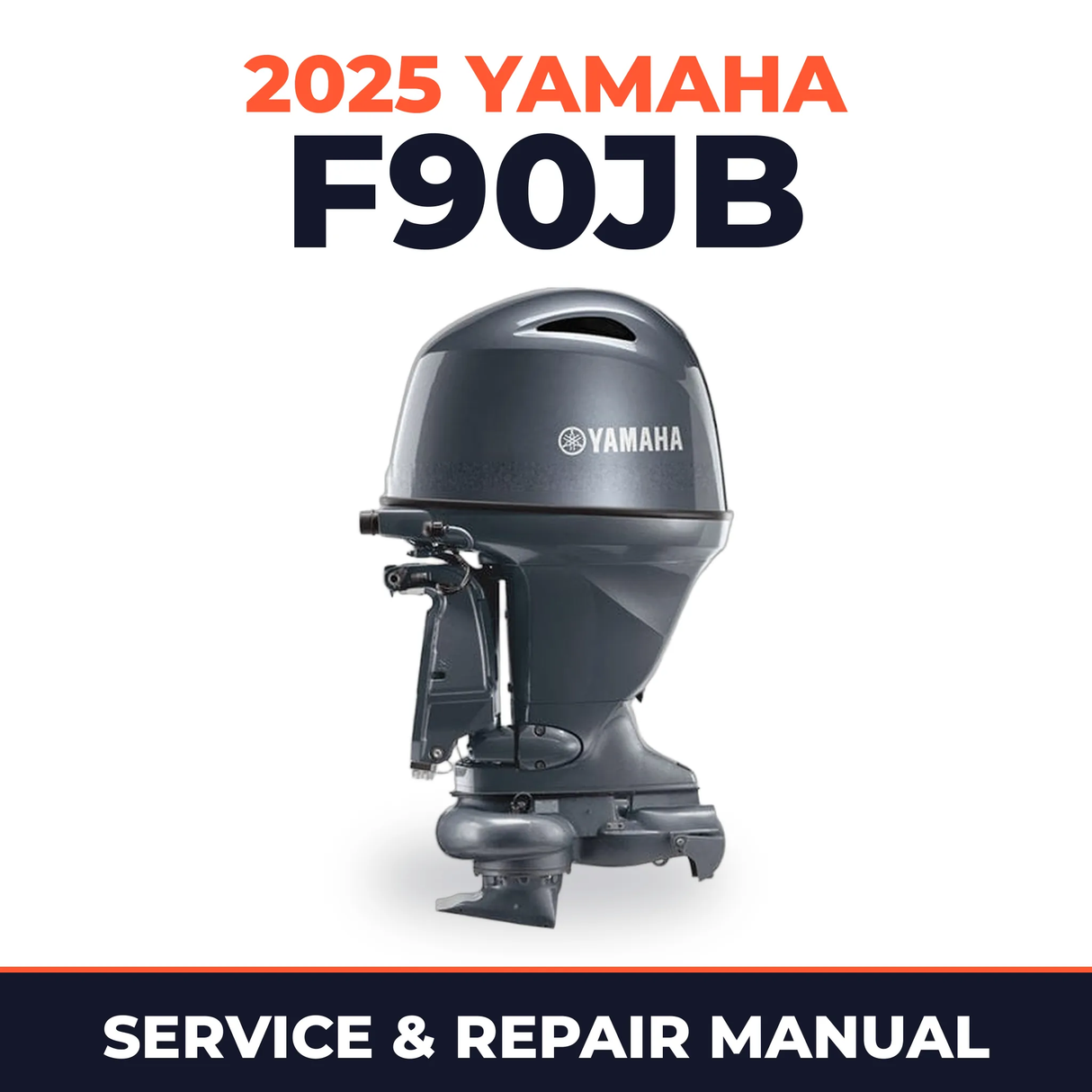 2025 Yamaha F90JB Service and Repair Manual
