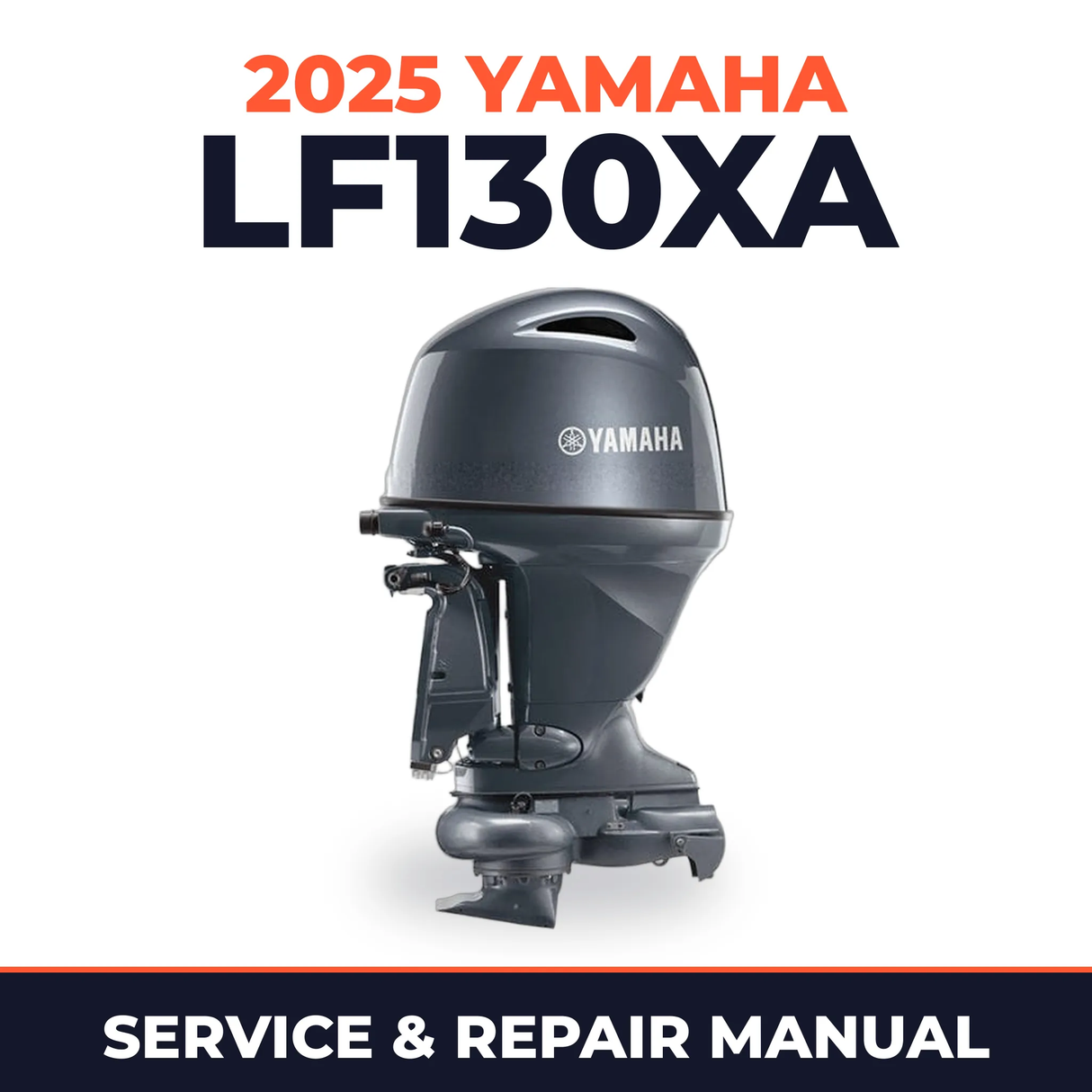 2025 Yamaha LF130XA Service and Repair Manual