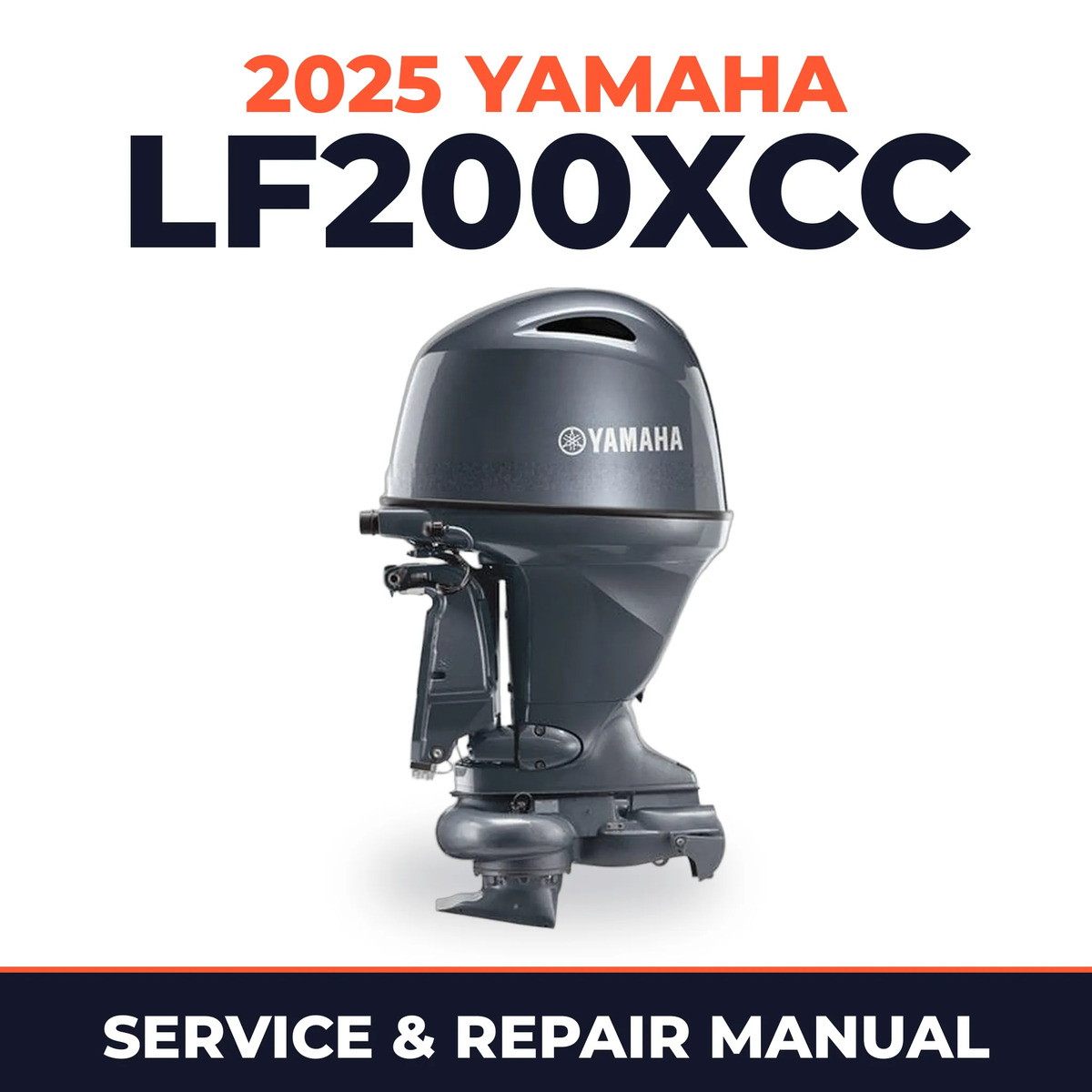 2025 Yamaha LF200XCC Service and Repair Manual