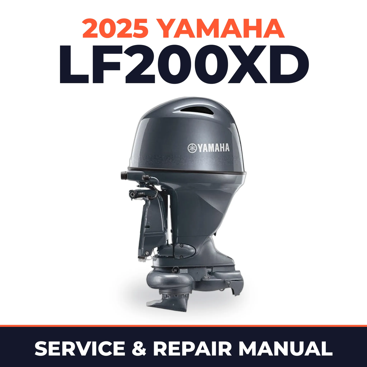 2025 Yamaha LF200XD Service and Repair Manual