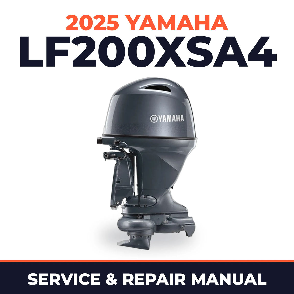 2025 Yamaha LF200XSA4 Service and Repair Manual