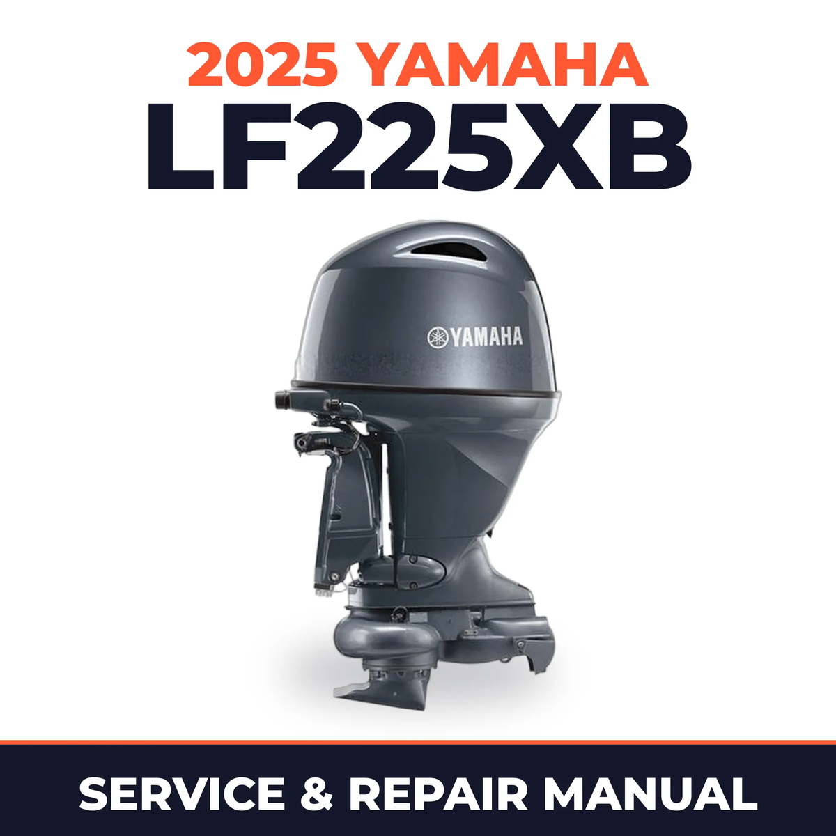 2025 Yamaha LF225XB Service and Repair Manual