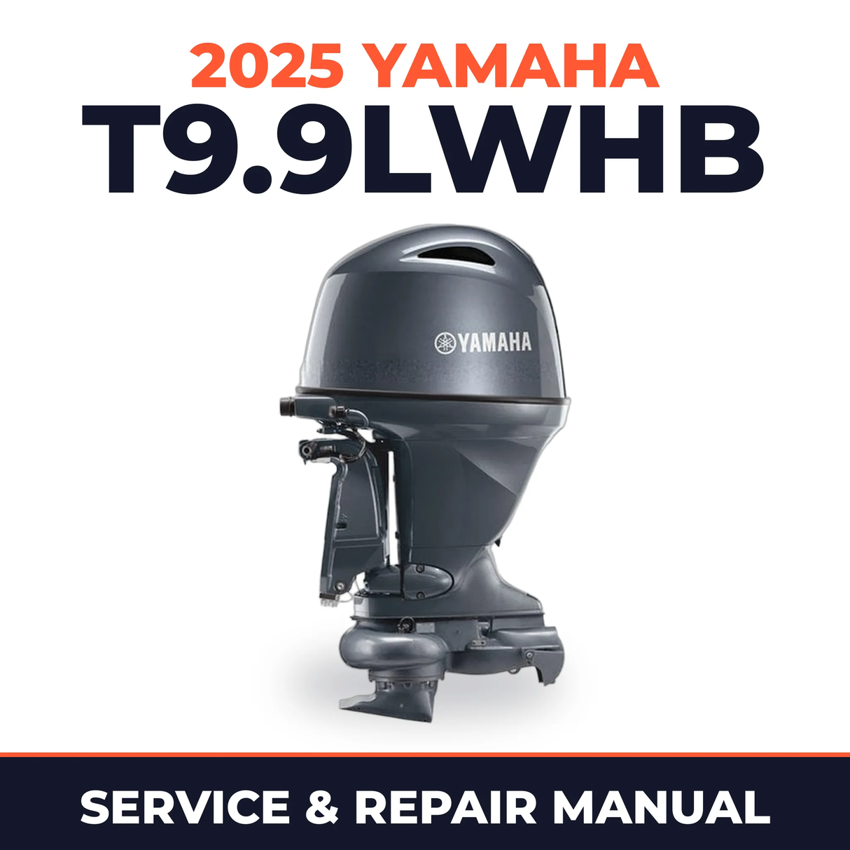 2025 Yamaha T9.9LWHB Service and Repair Manual