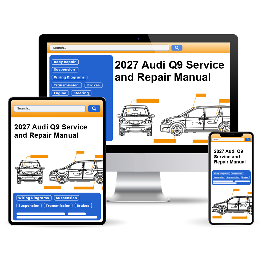 2027 Audi Q9 Service and Repair Manual