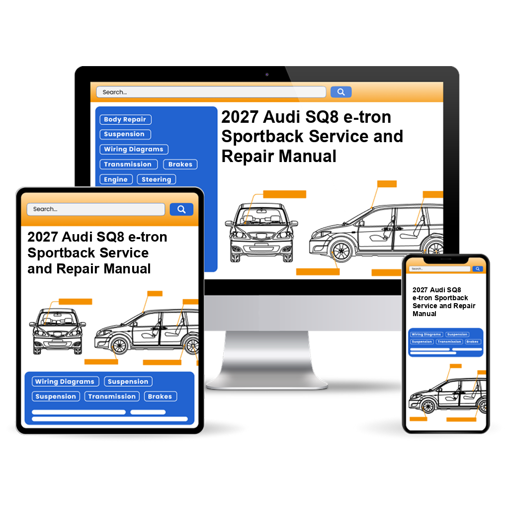 2027 Audi SQ8 e-tron Sportback Service and Repair Manual