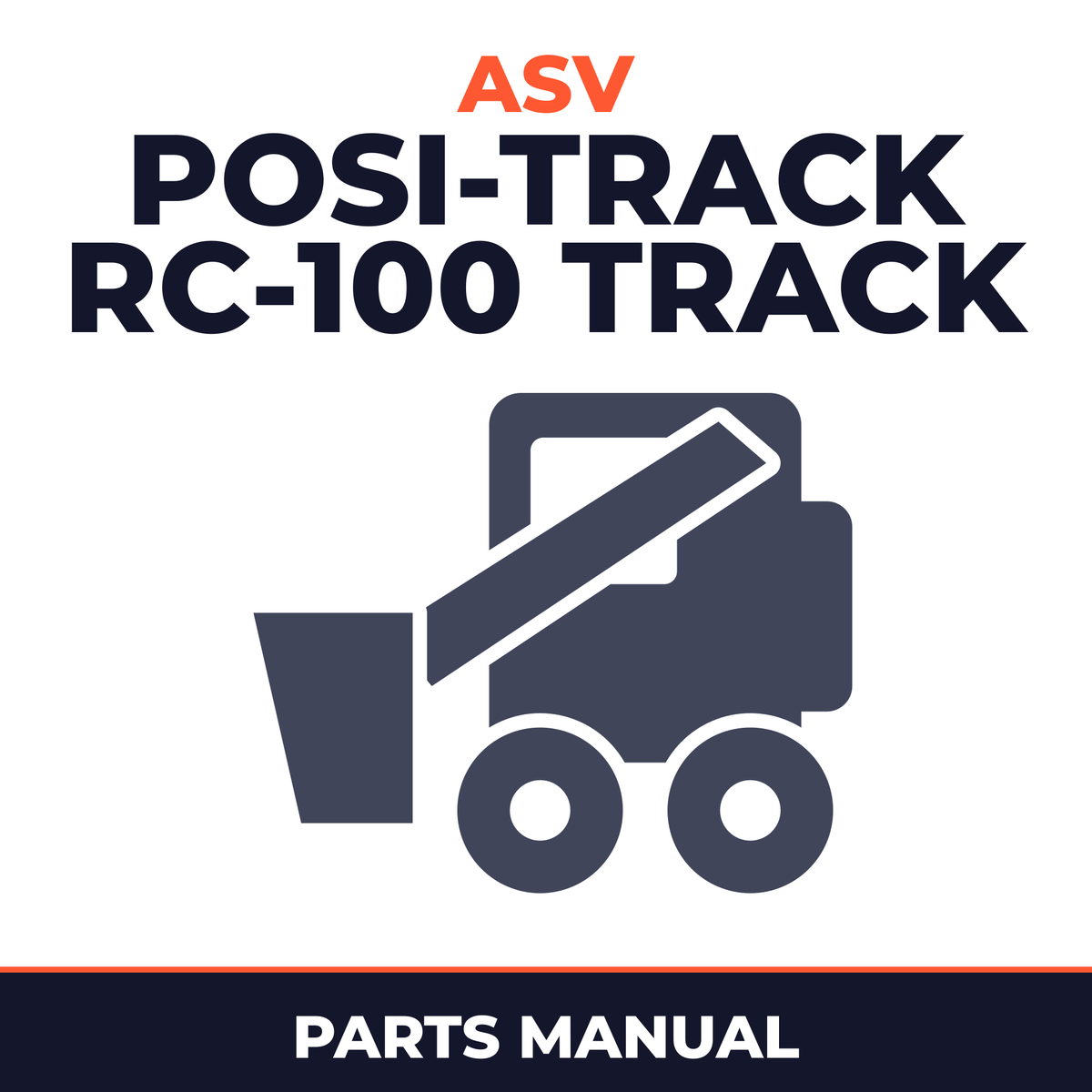 ASV Posi-Track RC-100 Track Loader Master Parts Manual