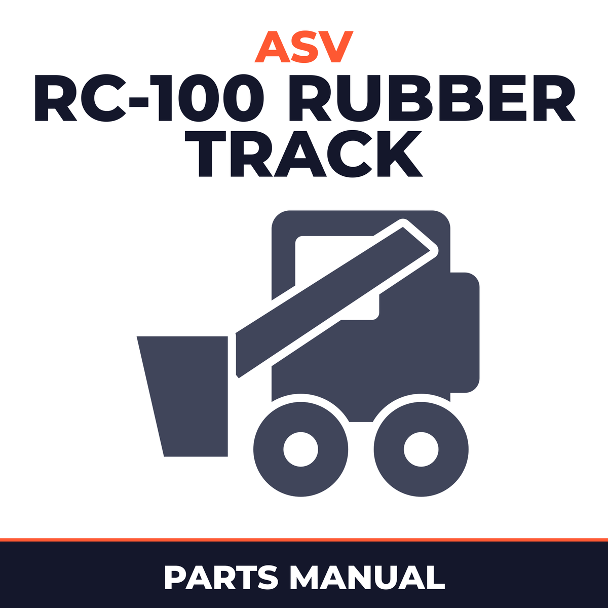 ASV RC-100 Rubber Track Loader Master Parts Manual
