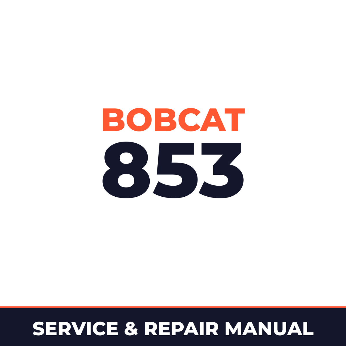 Bobcat 853 510375001 + Factory Service & Work Shop Manual