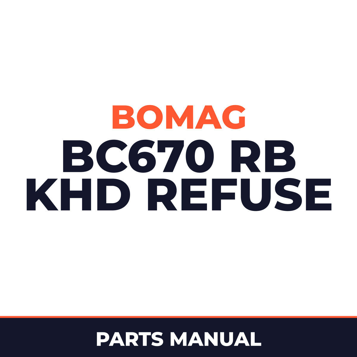 Bomag BC670 RB KHD refuse compactor Service Parts Catalogue Manual SN101570300101-101570300176